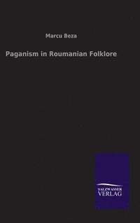 bokomslag Paganism in Roumanian Folklore