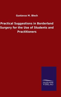 bokomslag Practical Suggestions in Borderland Surgery for the Use of Students and Practitioners