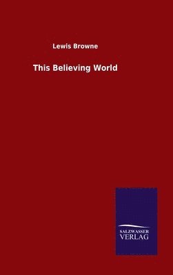 bokomslag This Believing World