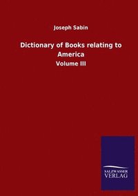 bokomslag Dictionary of Books relating to America