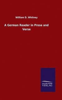 bokomslag A German Reader in Prose and Verse