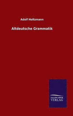 Altdeutsche Grammatik 1