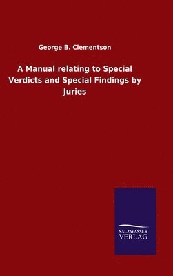 Manual relating to Special Verdicts and Special Findings by Juries