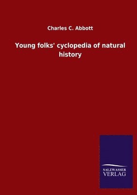 Young folks' cyclopedia of natural history