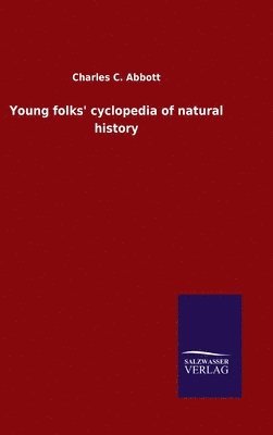 Young folks' cyclopedia of natural history 1