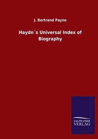 bokomslag Haydn¿s Universal Index of Biography