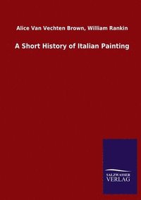 bokomslag A Short History of Italian Painting