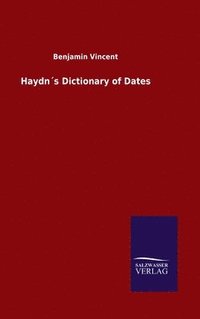 bokomslag Haydn¿s Dictionary of Dates