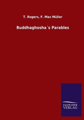 Buddhaghoshas Parables 1