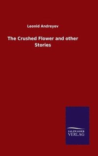 bokomslag The Crushed Flower and other Stories