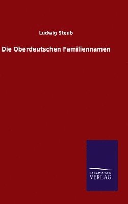 Die Oberdeutschen Familiennamen 1