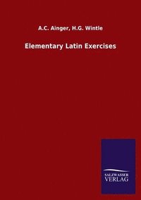 bokomslag Elementary Latin Exercises
