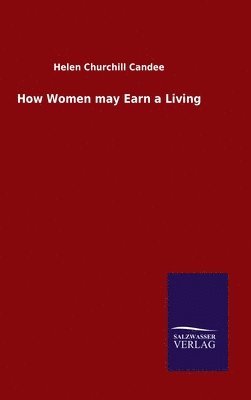 bokomslag How Women may Earn a Living