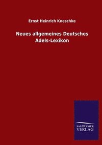 bokomslag Neues allgemeines Deutsches Adels-Lexikon