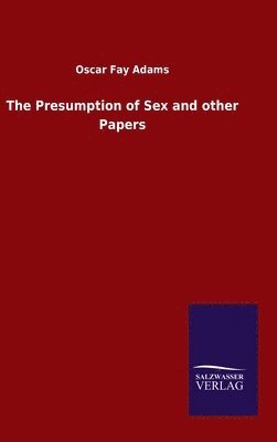 bokomslag The Presumption of Sex and other Papers