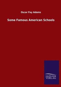 bokomslag Some Famous American Schools