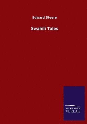 Edward Steere - Swahili Tales, Häftad