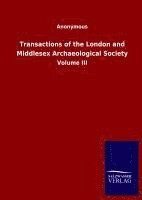 bokomslag Transactions of the London and Middlesex Archaeological Society