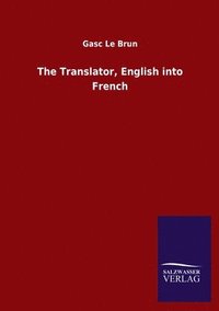 bokomslag The Translator, English into French