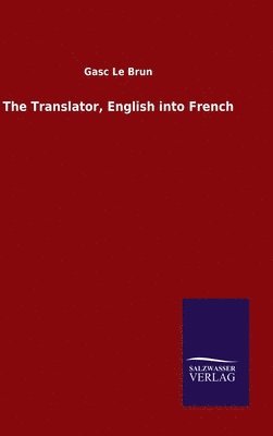 bokomslag The Translator, English into French