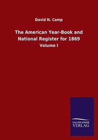bokomslag American Year-Book and National Register for 1869