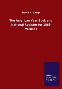 bokomslag The American Year-Book and National Register for 1869