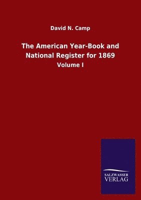 bokomslag American Year-Book and National Register for 1869