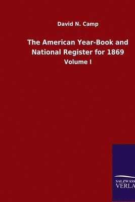 bokomslag The American Year-Book and National Register for 1869