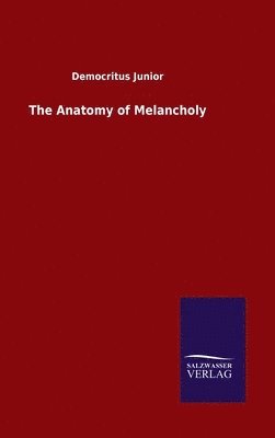 The Anatomy of Melancholy 1