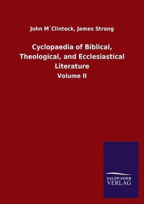 Cyclopaedia of Biblical, Theological, and Ecclesiastical Literature