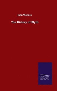 bokomslag History of Blyth