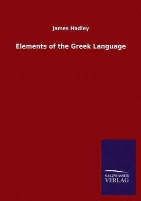 bokomslag Elements of the Greek Language