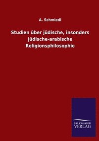 bokomslag Studien uber judische, insonders judische-arabische Religionsphilosophie