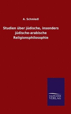 bokomslag Studien ber jdische, insonders jdische-arabische Religionsphilosophie