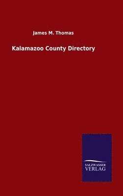 James M Thomas, James M. Thomas - Kalamazoo County Directory, Inbunden