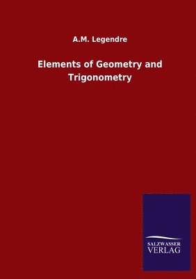 bokomslag Elements of Geometry and Trigonometry