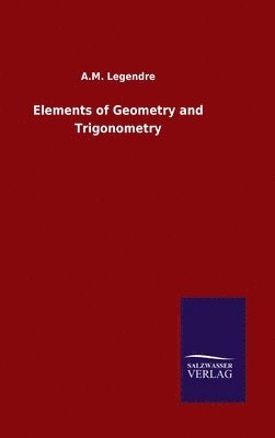 bokomslag Elements of Geometry and Trigonometry