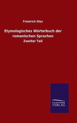 Etymologisches Wrterbuch der romanischen Sprachen 1