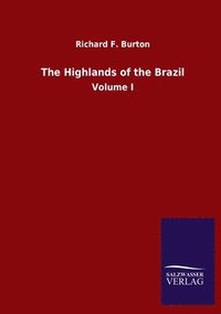 bokomslag Highlands of the Brazil
