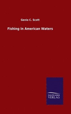 bokomslag Fishing in American Waters