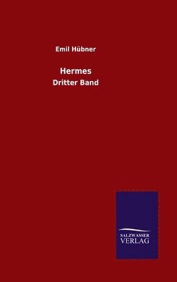 Emil Hübner - Hermes, Inbunden