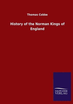 bokomslag History of the Norman Kings of England