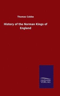 bokomslag History of the Norman Kings of England