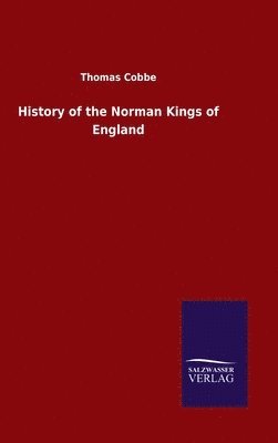 History of the Norman Kings of England 1