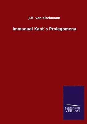 bokomslag Immanuel Kant¿s Prolegomena