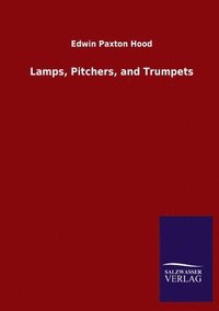 bokomslag Lamps, Pitchers, and Trumpets