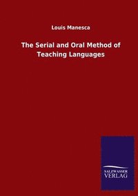 bokomslag Serial and Oral Method of Teaching Languages
