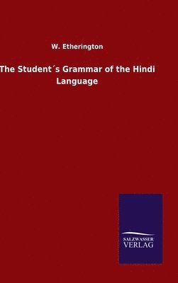 W Etherington, W. Etherington - Student´s Grammar of the Hindi Language, Inbunden