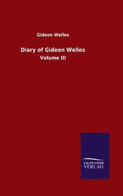 Diary of Gideon Welles 1