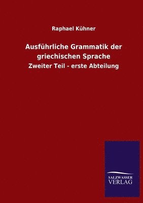 bokomslag Ausfhrliche Grammatik der griechischen Sprache